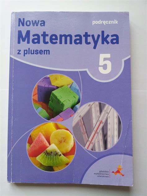 Matematyka Z Plusem Klasa 5 Dla Nauczycieli Matematyka z plusem Klasa 5 Praca zbiorowa - porównaj ceny - Allegro.pl